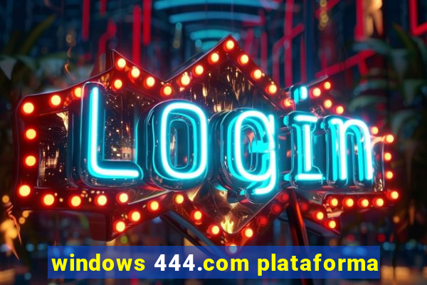 windows 444.com plataforma